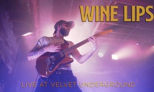 Wine Lips Full Live Video